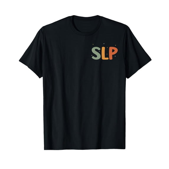 Speech Therapy Speech Language Pathologist Therapist SLP T-Shirt