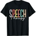 thumbnail image 1 of Speech Therapy - Speech Language Pathologist Therapist T-Shirt, 1 of 4