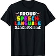 thumbnail image 1 of Speech Therapy Therapist - Proud Speech Language Pathologist T-Shirt, 1 of 4