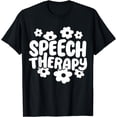 thumbnail image 1 of Speech Therapy Therapist Speech Language Pathologist T-Shirt, 1 of 4