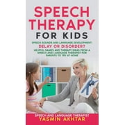 Speech Therapy for Kids, Hardcover