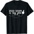 thumbnail image 1 of Speech Therapy is My Jam Speech Language Pathologist Gift T-Shirt, 1 of 4