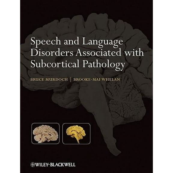 Speech and Language Disorders Associated with Subcortical Pathology, (Paperback)