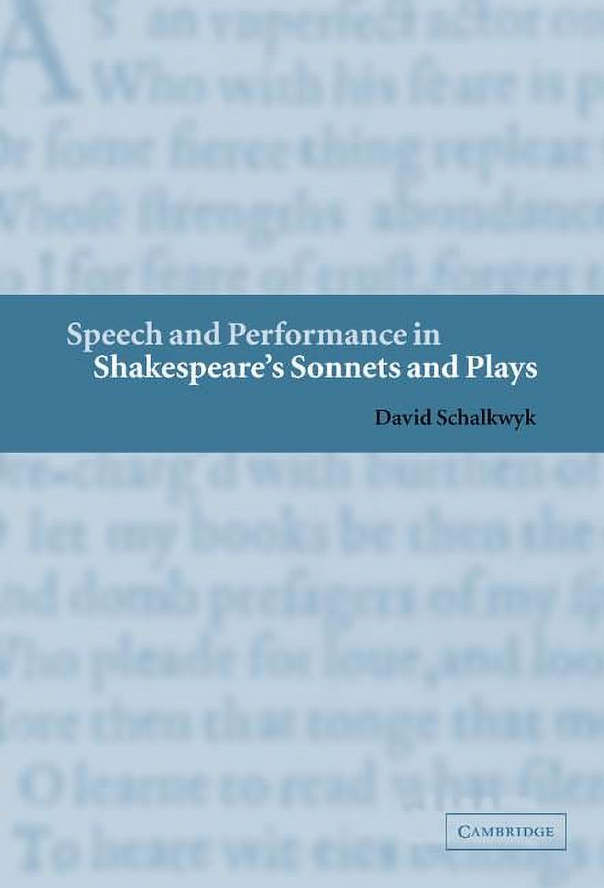 Speech and Performance in Shakespeare's Sonnets and Plays (Hardcover) - image 1 of 1
