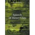 thumbnail image 1 of Speech of Henry Clay (Paperback), 1 of 1