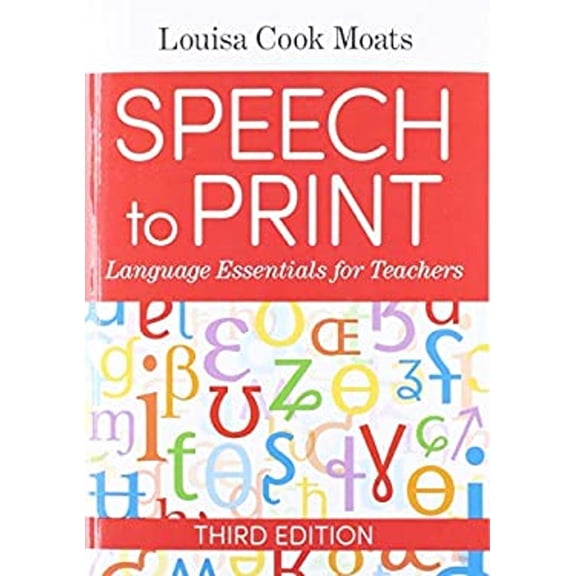 Pre-Owned Speech to Print: Language Essentials for Teachers (Paperback) 1681253305 9781681253305