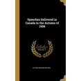 thumbnail image 1 of Speeches Delivered in Canada in the Autumn of 1908, (Hardcover), 1 of 1