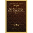 thumbnail image 1 of Speeches In Stirring Times And Letters To A Son (Paperback), 1 of 1