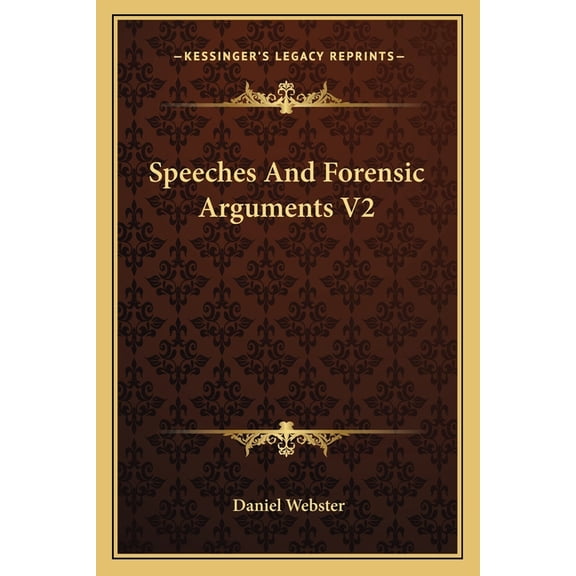 Speeches And Forensic Arguments V2 (Paperback)