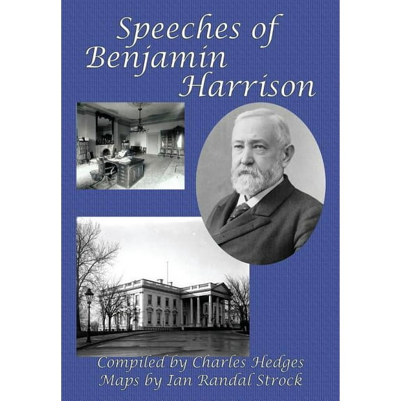 Speeches of Benjamin Harrison, (Hardcover)