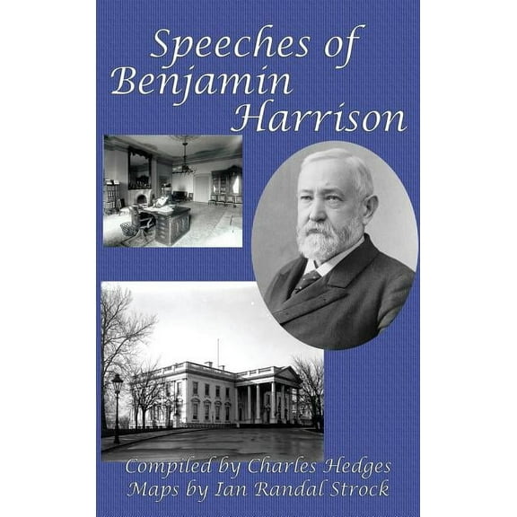 Speeches of Benjamin Harrison, (Hardcover)