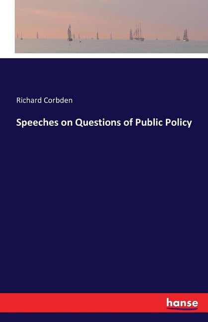 Speeches on Questions of Public Policy, (Paperback) - Walmart Business ...