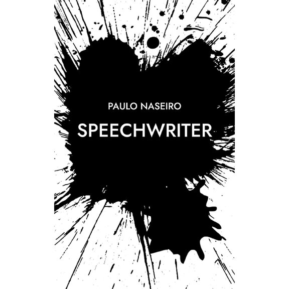 Speechwriter, (Paperback)