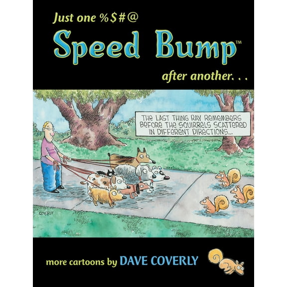 Speed Bump Just One %$#@ Speed Bump After Another: More Cartoons, Book 2, (Paperback)