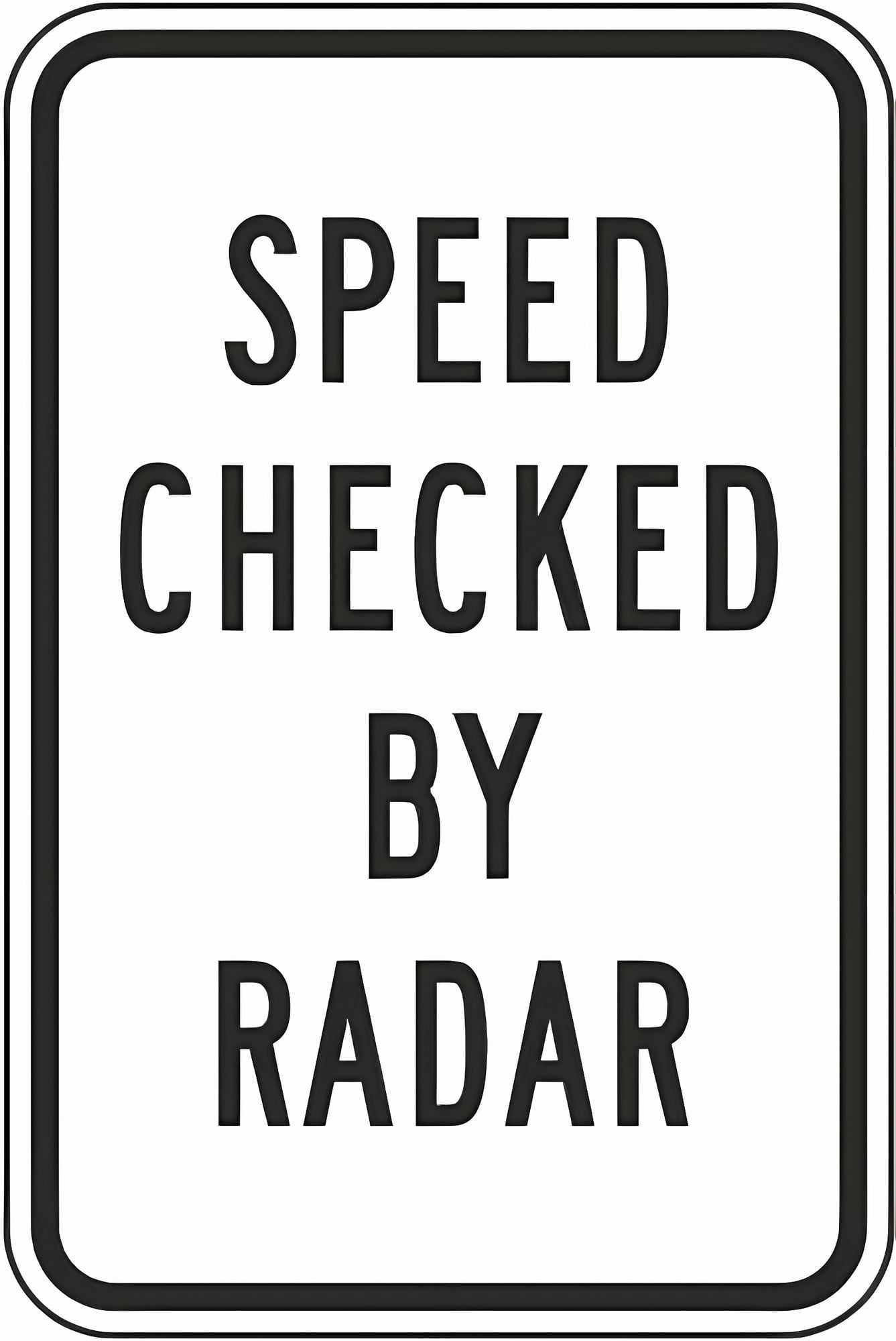 Speed Checked by Radar Sign - 8