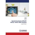 thumbnail image 1 of Speed Control of BLDC Motor With RPM Display (Paperback), 1 of 1