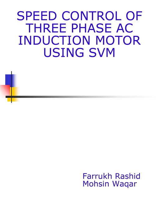 Speed Control of Three Phase Ac Induction Motor Using Svm - Walmart.com