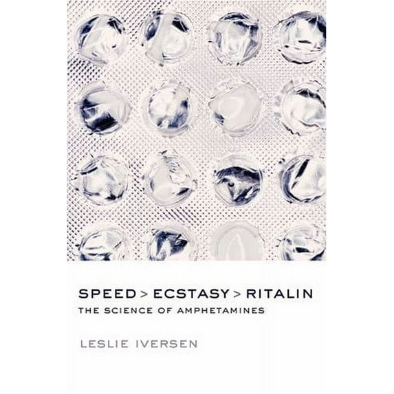 Pre-Owned Speed, Ecstasy, Ritalin: The Science of Amphetamines, 9780198530893, 0198530897, Hardcover, 1 edition