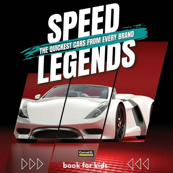Speed Legends. The Quickest Cars from Every Brand: A colorful book for children with cars and their logos, learning abou, (Paperback)