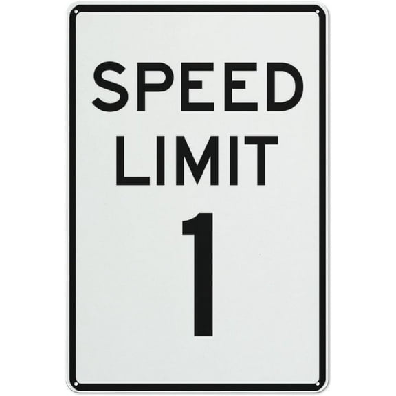 Speed Limit 1 Sign 8X12 in Metal Signs Aluminum Sign Pre-Drilled Holes For Easy Mounting Indoor Or Outdoor Use For Fence Door Or Gate