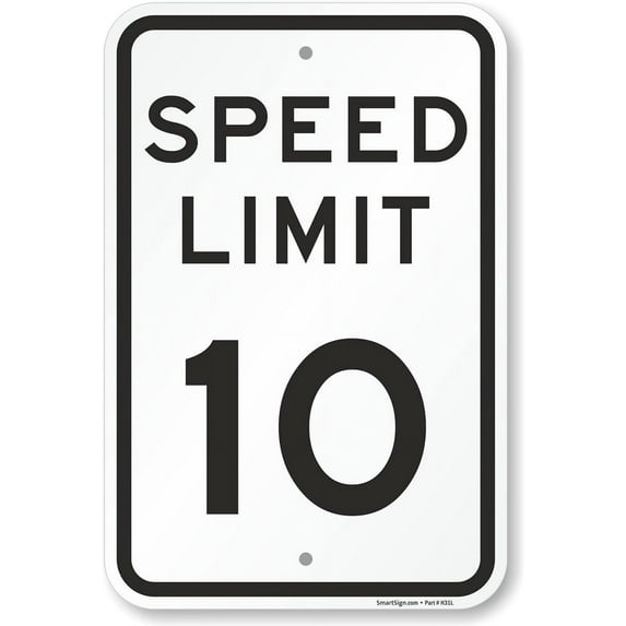 "Speed Limit 10 MPH" Sign | 12" x 16" 3M Engineer Grade Reflective Aluminum