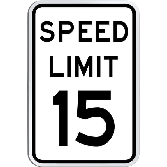 Speed Limit 15 Sign - Eye-Catching 12" x 18" Road Sign with 3M High-Intensity Prismatic Reflective Sheeting for Maximum Visibility.
