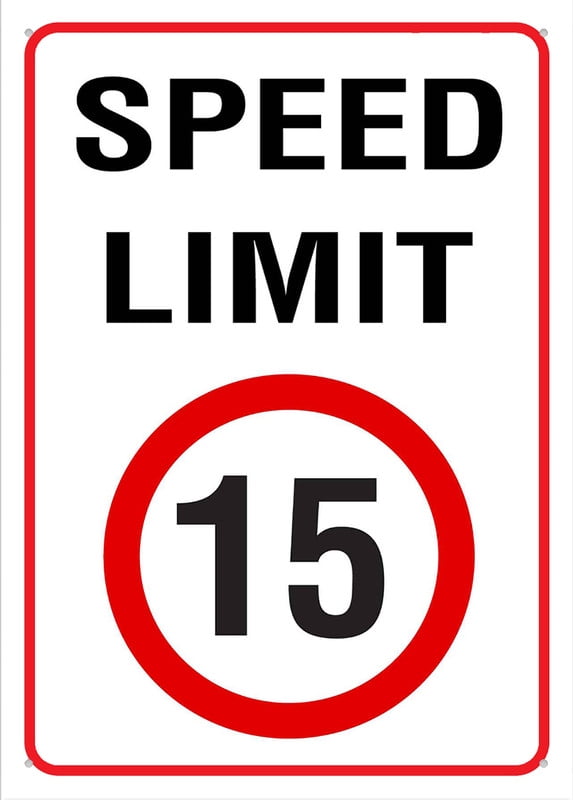 Speed Limit 15Km Sign For House 12
