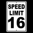thumbnail image 1 of Speed Limit 16 Sign Metal MPH slow WARNING Traffic Road Highway Aluminum Warning Sign Retro Fashion Chic Metal Tin Sign Decor Aluminum Rust Free Sign for Indoor Outdoor Use, 1 of 5