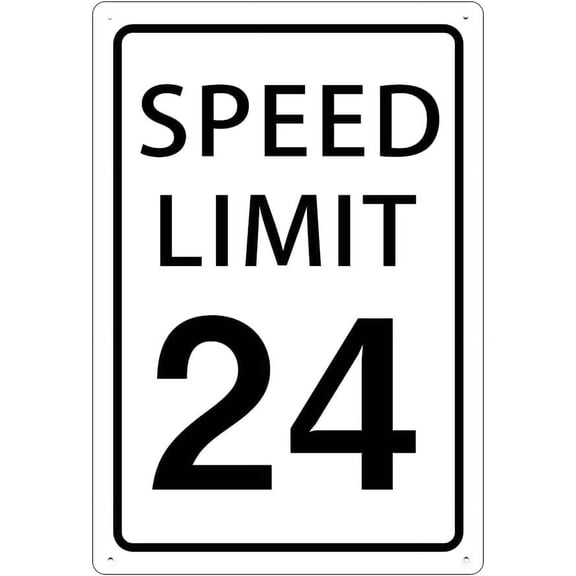 Speed Limit 24 Mph Sign Slow Down Sign Traffic Sign for Street and Road Sign 8X12inch
