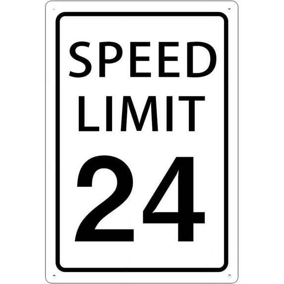 Speed Limit 24 Mph Sign Slow Down Sign Traffic Sign for Street and Road Sign 8X12inch
