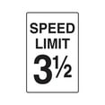 thumbnail image 1 of Speed Limit 3-1-2 Novelty Sign | Indoor/Outdoor | Funny Home Décor for Garages, Living Rooms, Bedroom, Offices | SignMission Driving Traffic Vehicle Car Joke Parking Gift Sign Wall, 1 of 4