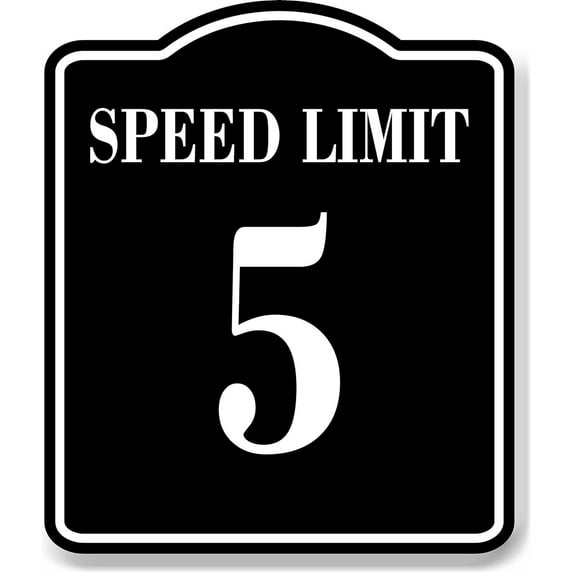 Speed Limit 5 BLACK Aluminum Composite Sign, 15"x18"