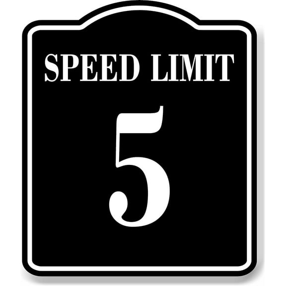 Speed Limit 5 BLACK Aluminum Composite Sign, 8.5"x10"