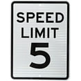 thumbnail image 1 of "Speed Limit 5 MPH" Sign | 12" x 16" 3M High Intensity Grade Reflective Aluminum, 1 of 5