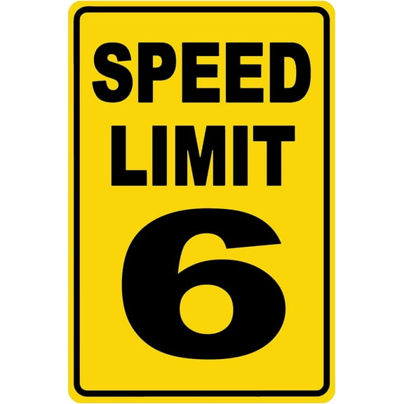 Speed Limit 6 Sign Mph Slow Warning Dector Traffic Road Highway Metal Tin Sign 12x8 Inch