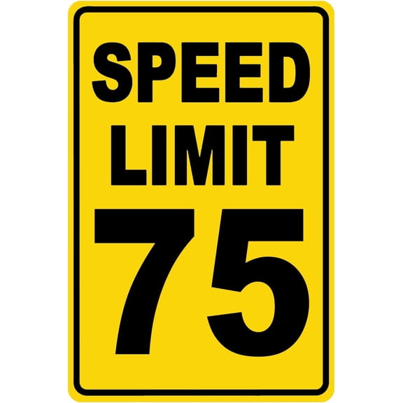 Speed Limit 75 Sign Mph Slow Warning Dector Traffic Road Highway Metal Tin Sign 12x8 Inch