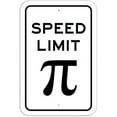 thumbnail image 1 of Speed Limit Pi Symbol Math Sign, 1 of 1