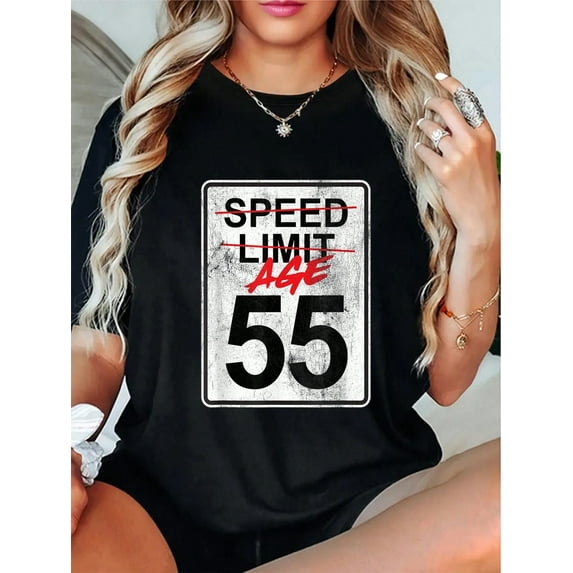 Speed Limit Sign Age 55 Funny 55th Birthday Design T-Shirt Round Neck Short Sleeve T-Shirt Women's Men Graphic Tee