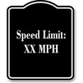 thumbnail image 1 of Speed Limit XX MPH BLACK Aluminum Composite Sign 15''x18'', 1 of 9