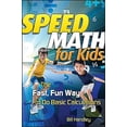 thumbnail image 1 of Pre-Owned Speed Math for Kids: The Fast, Fun Way To Do Basic Calculations, 9780787988630, 0787988634, Paperback, 1 edition, 1 of 1