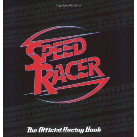 Pre-Owned Speed Racer: The Official Racing Book (Paperback) 0843132078 9780843132076