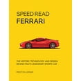 thumbnail image 1 of Speed Read: Speed Read Ferrari : The History, Technology and Design Behind Italy's Legendary Automaker (Series #3) (Edition 1) (Paperback), 1 of 2
