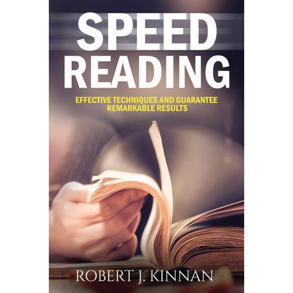 Speed Reading: Effective Techniques and Guarantee Remarkable Results