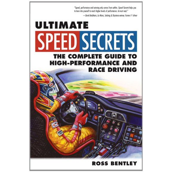 Ultimate Speed Secrets: The Complete Guide to High-Performance and Race Driving