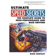 Speed Secrets Ultimate Speed Secrets The Complete Guide to High-Performance and Race Driving, Paperback