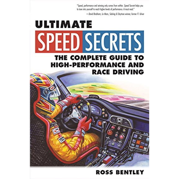 Pre-Owned Ultimate Speed Secrets : The Complete Guide to High-Performance and Race Driving (Paperback) 9780760340509