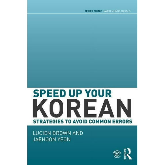 Speed Up Your Language Skills Speed up your Korean: Strategies to Avoid Common Errors, (Paperback)