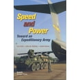 thumbnail image 1 of Speed and Power: Toward an Expeditionary Army, (Paperback), 1 of 1