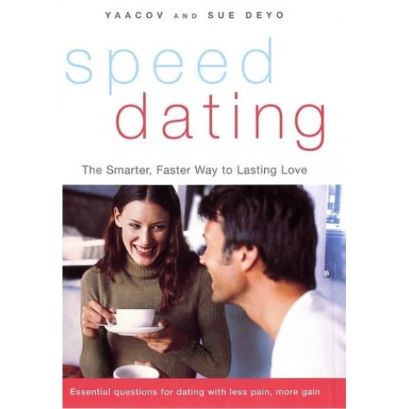 Pre-Owned SpeedDating(SM) : The Smarter, Faster Way to Lasting Love