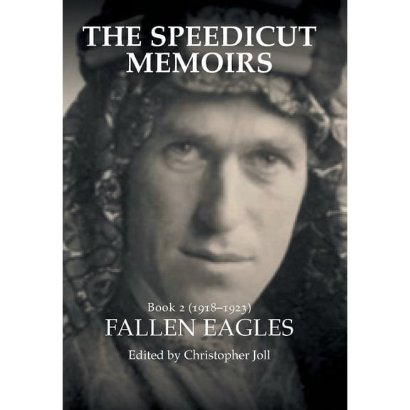 Speedicut Memoirs 2 : Fallen Eagles, 1918?1923